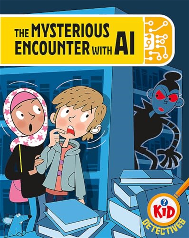 Kid Detectives: The Mysterious Encounter With Ai (Hardcover)/Product Detail/Childrens Fiction Books
