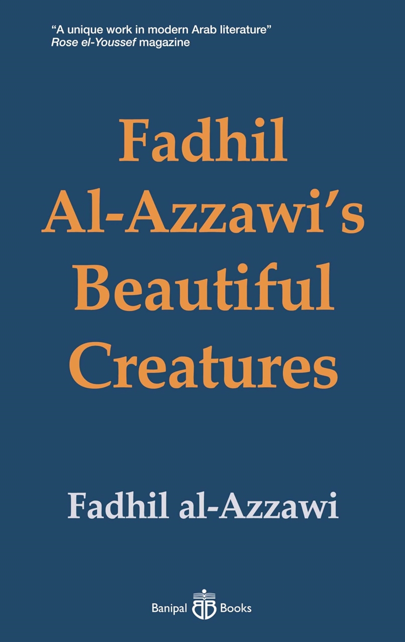 Fadhil Al-Azzawi'S Beautiful Creatures/Product Detail/Poetry
