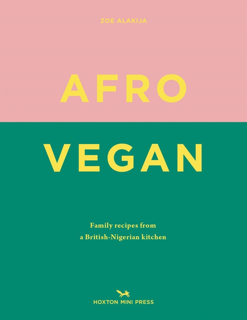 Afro Vegan: Family Recipes From A British-Nigerian Kitchen/Product Detail/Recipes, Food & Drink
