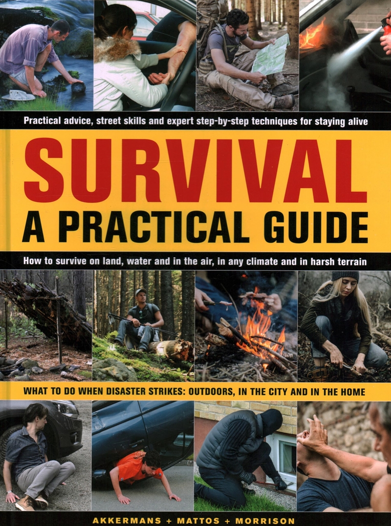 Survival: A Practical Guide: What To Do When Disaster Strikes: Outdoors, In The City And In The Home/Product Detail/Sport & Recreation