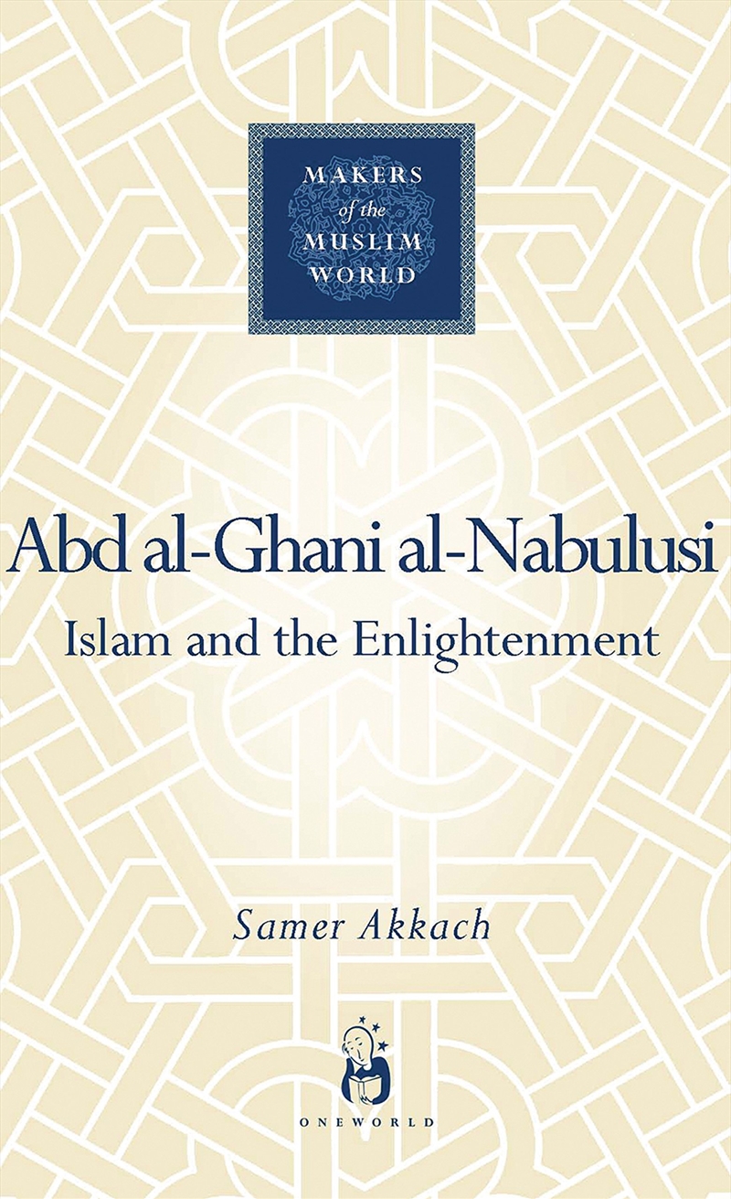 Abd Al-Ghani Al-Nabulusi: Islam And The Enlightenment/Product Detail/Religion & Beliefs