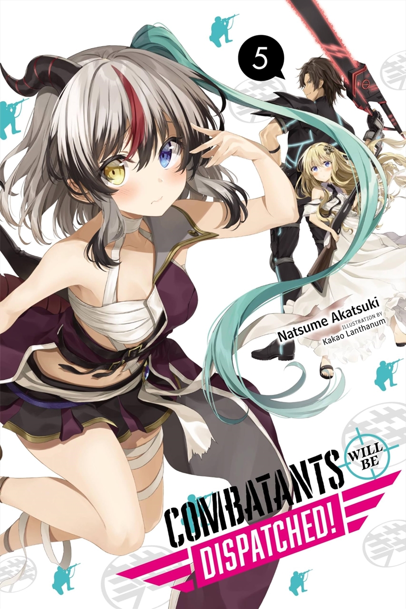 Combatants Will Be Dispatched!, Vol. 5 (Light Novel) (Combatants Will Be Dispatched! (Light Novel),/Product Detail/Fantasy Fiction