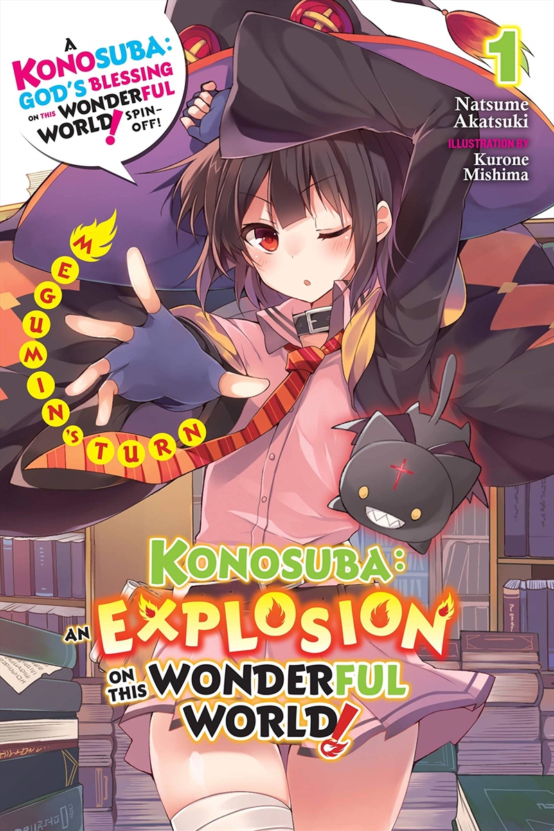 Konosuba: An Explosion On This Wonderful World!, Vol. 1 (Light Novel): Megumin'S Turn (Konosuba: An/Product Detail/Fantasy Fiction