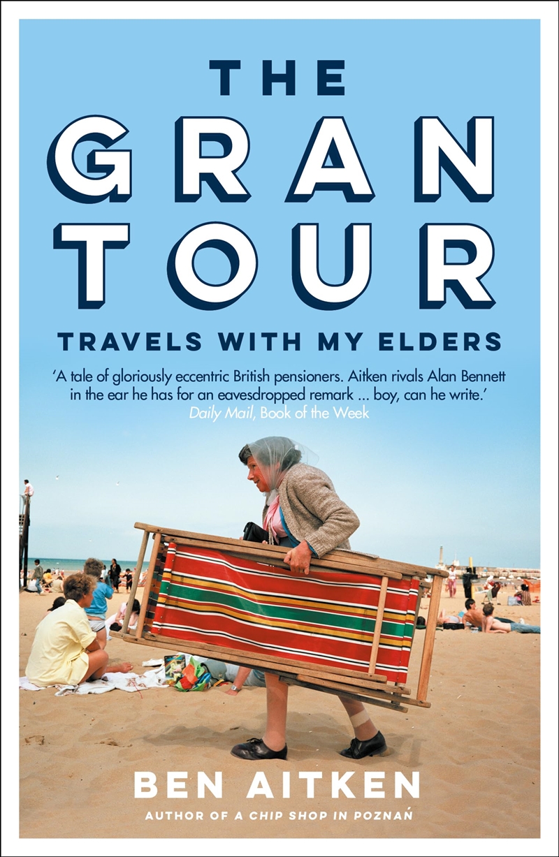 The Gran Tour: Travels With My Elders/Product Detail/Travel Writing