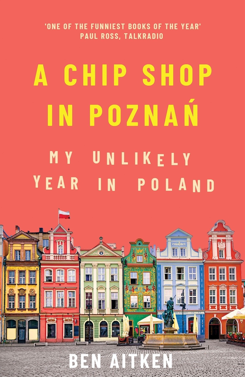 A Chip Shop In Poznan: My Unlikely Year In Poland/Product Detail/Travel Writing