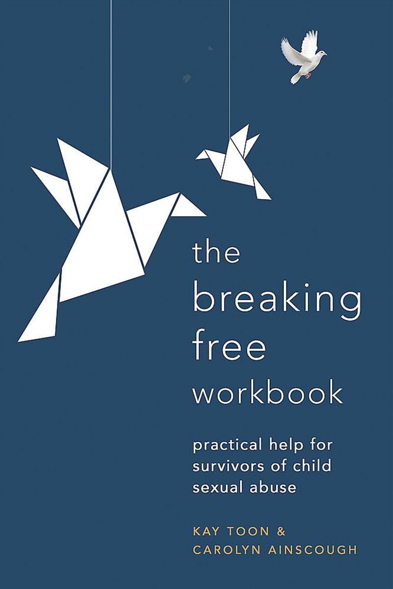 Breaking Free Workbook: Practical Help For Survivors Of Child Sexual Abuse/Product Detail/Self Help & Personal Development