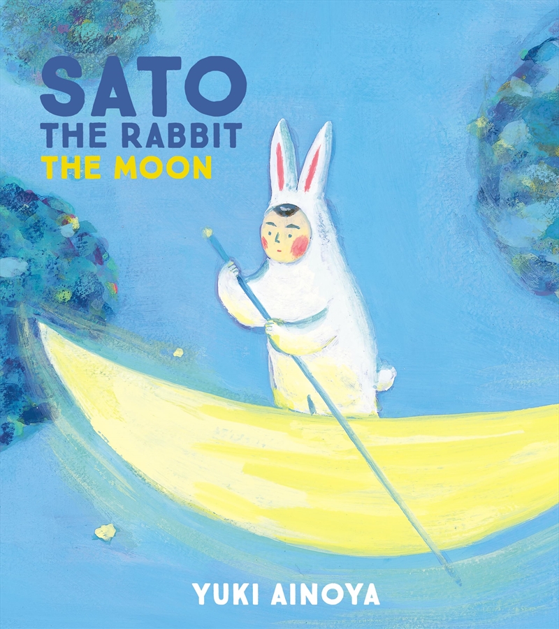 Sato The Rabbit, The Moon (Sato The Rabbit, 2)/Product Detail/Early Childhood Fiction Books