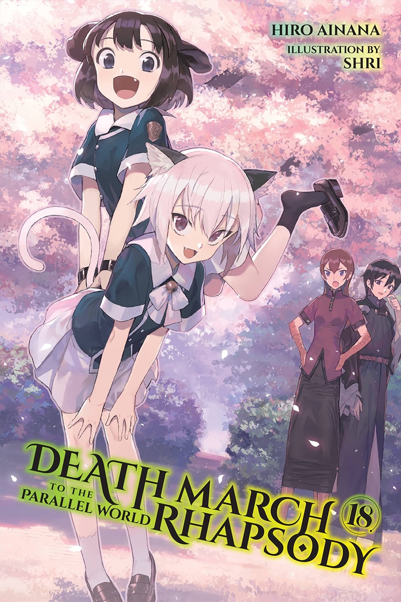 Death March To The Parallel World Rhapsody, Vol. 18 (Light Novel) (Death March To The Parallel World/Product Detail/Fantasy Fiction