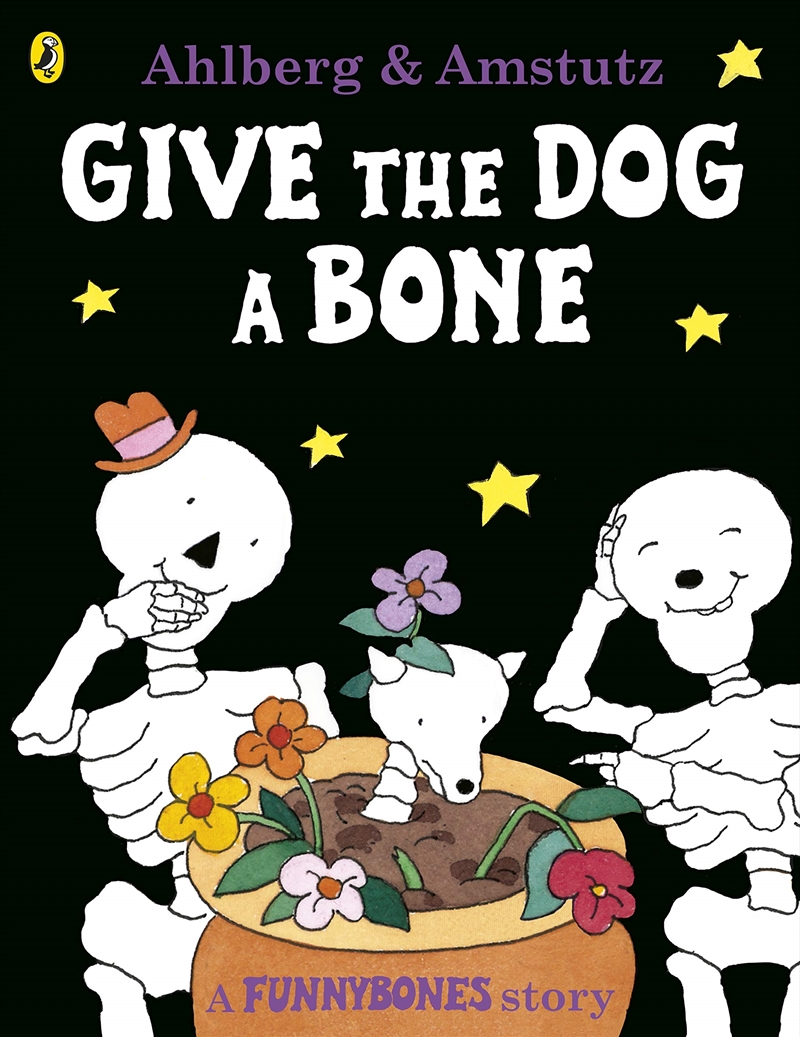 Give The Dog A Bone By Ahlberg, Allan ( Author ) On Aug-04-2005, Paperback/Product Detail/Childrens Fiction Books