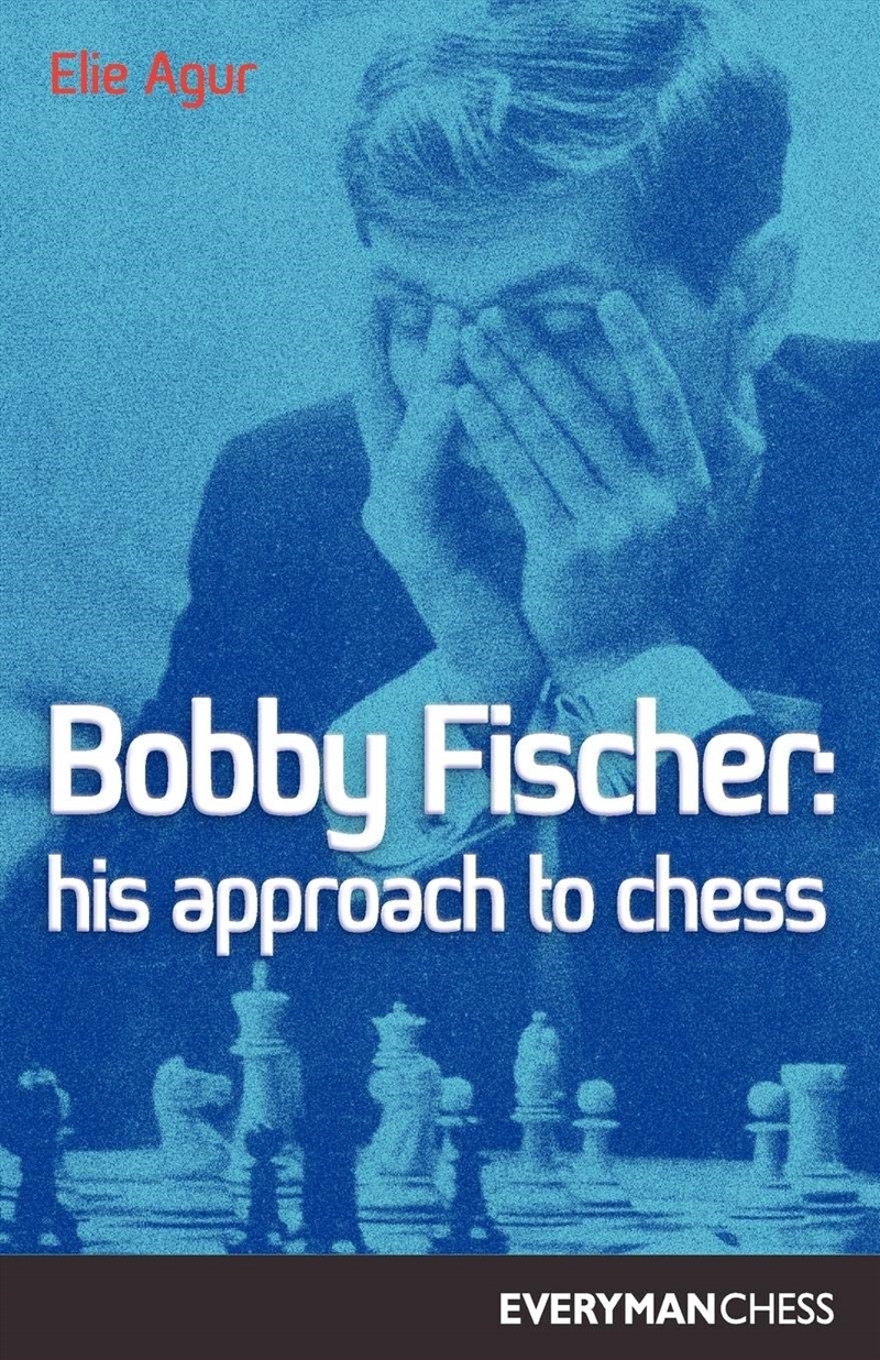 Bobby Fischer: His Approach To Chess (Cadogan Chess Books)/Product Detail/Sport & Recreation