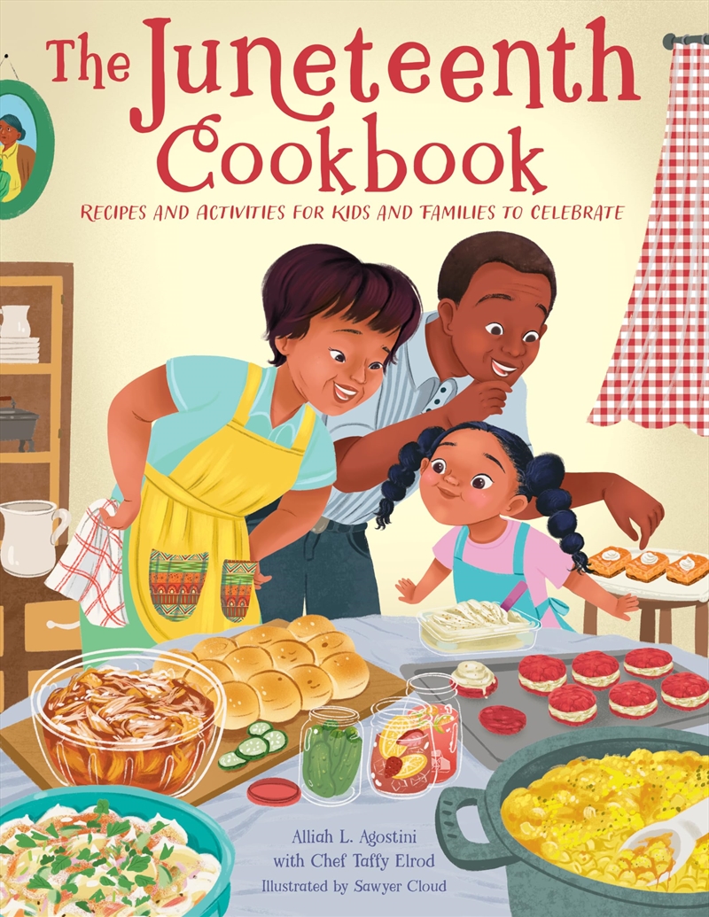 The Juneteenth Cookbook: Recipes And Activities For Kids And Families To Celebrate/Product Detail/Childrens
