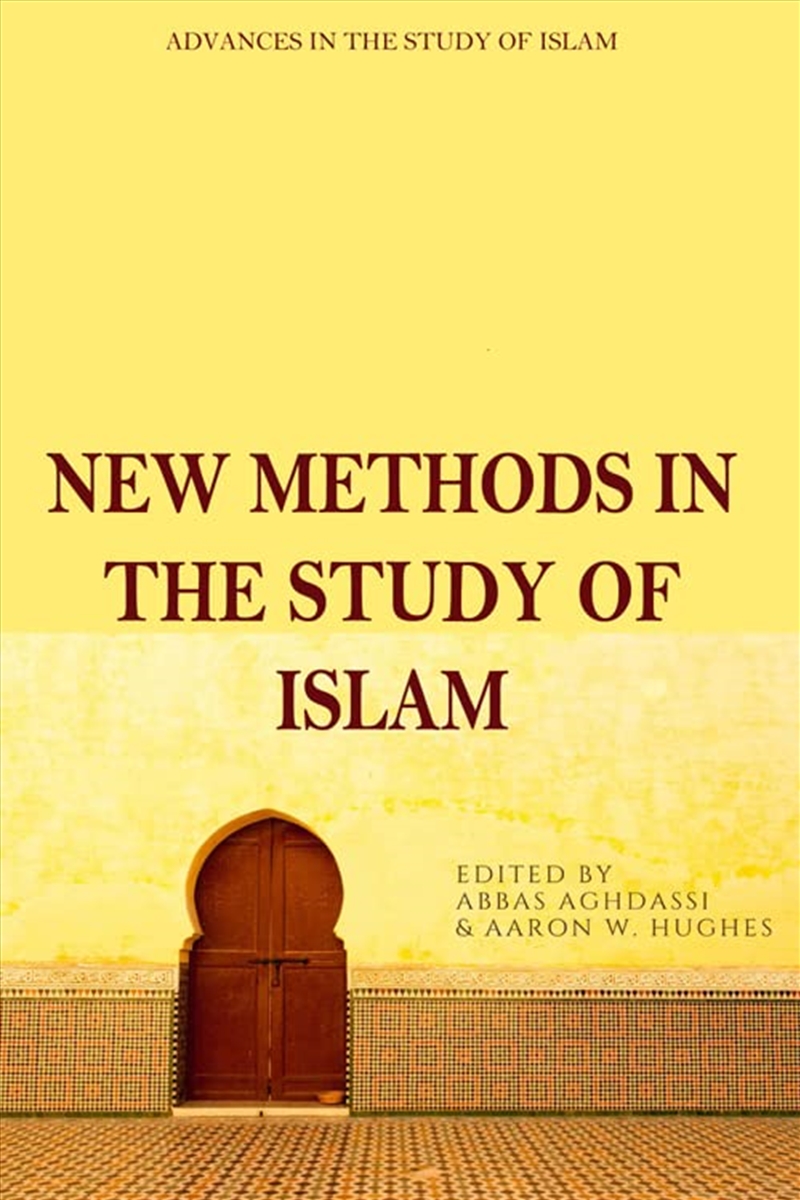 New Methods In The Study Of Islam (Advances In The Study Of Islam)/Product Detail/Religion & Beliefs