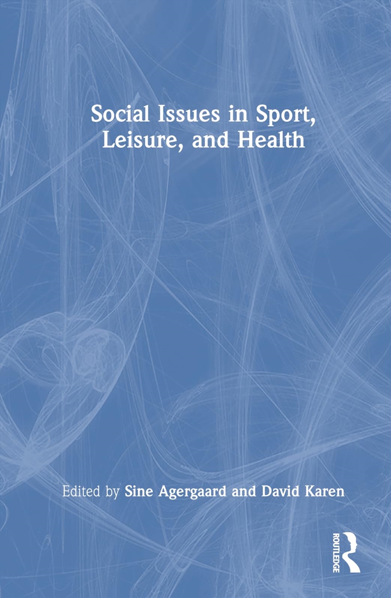 Social Issues In Sport, Leisure, And Health/Product Detail/Sport & Recreation