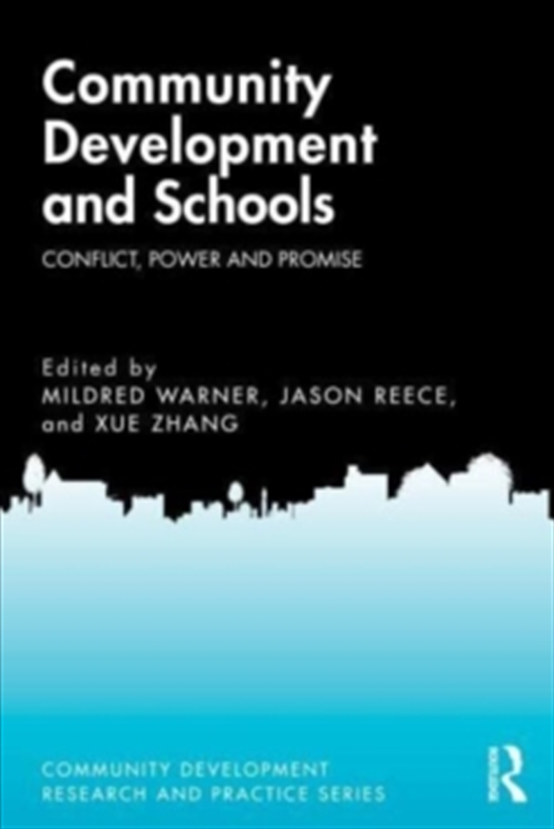 Community Development And Schools: Conflict, Power And Promise (Community Development Research And P/Product Detail/House and Home Design