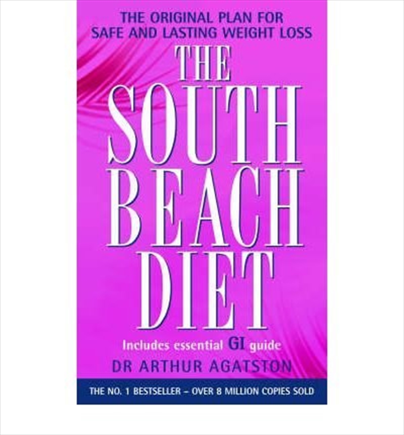 Thesouth Beach Diet A Doctor'S Plan For Fast And Lasting Weight Loss By Agatston, Arthur ( Author )/Product Detail/Fitness, Diet & Weightloss