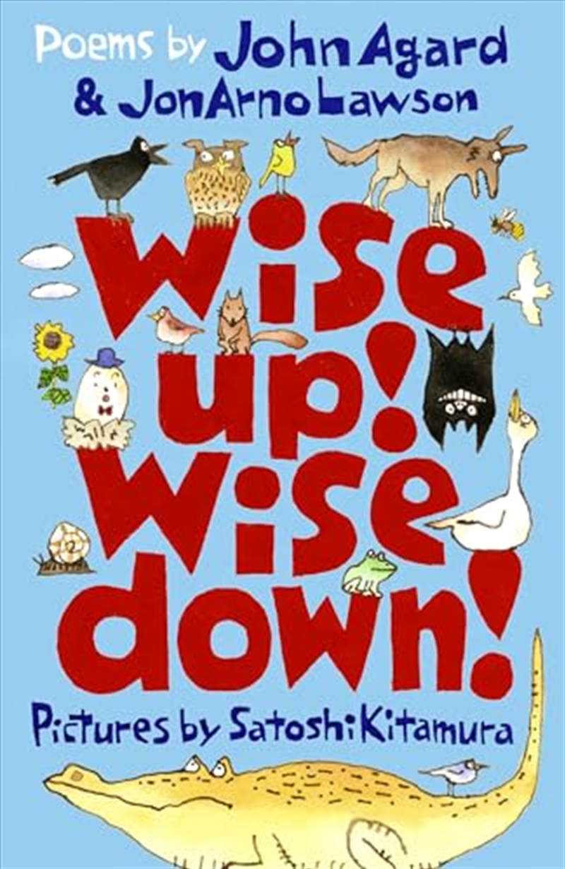 Wise Up! Wise Down!: Poems By John Agard And Jonarno Lawson/Product Detail/Early Childhood Fiction Books