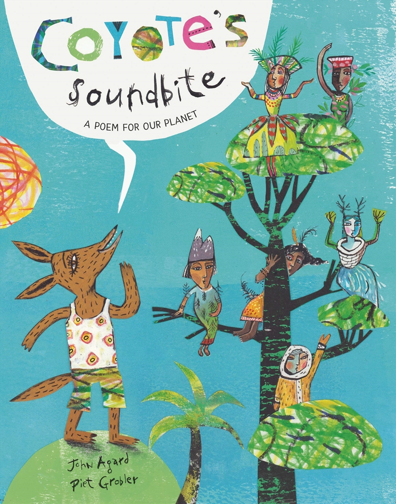 Coyote'S Soundbite: A Poem For Our Planet/Product Detail/Early Childhood Fiction Books