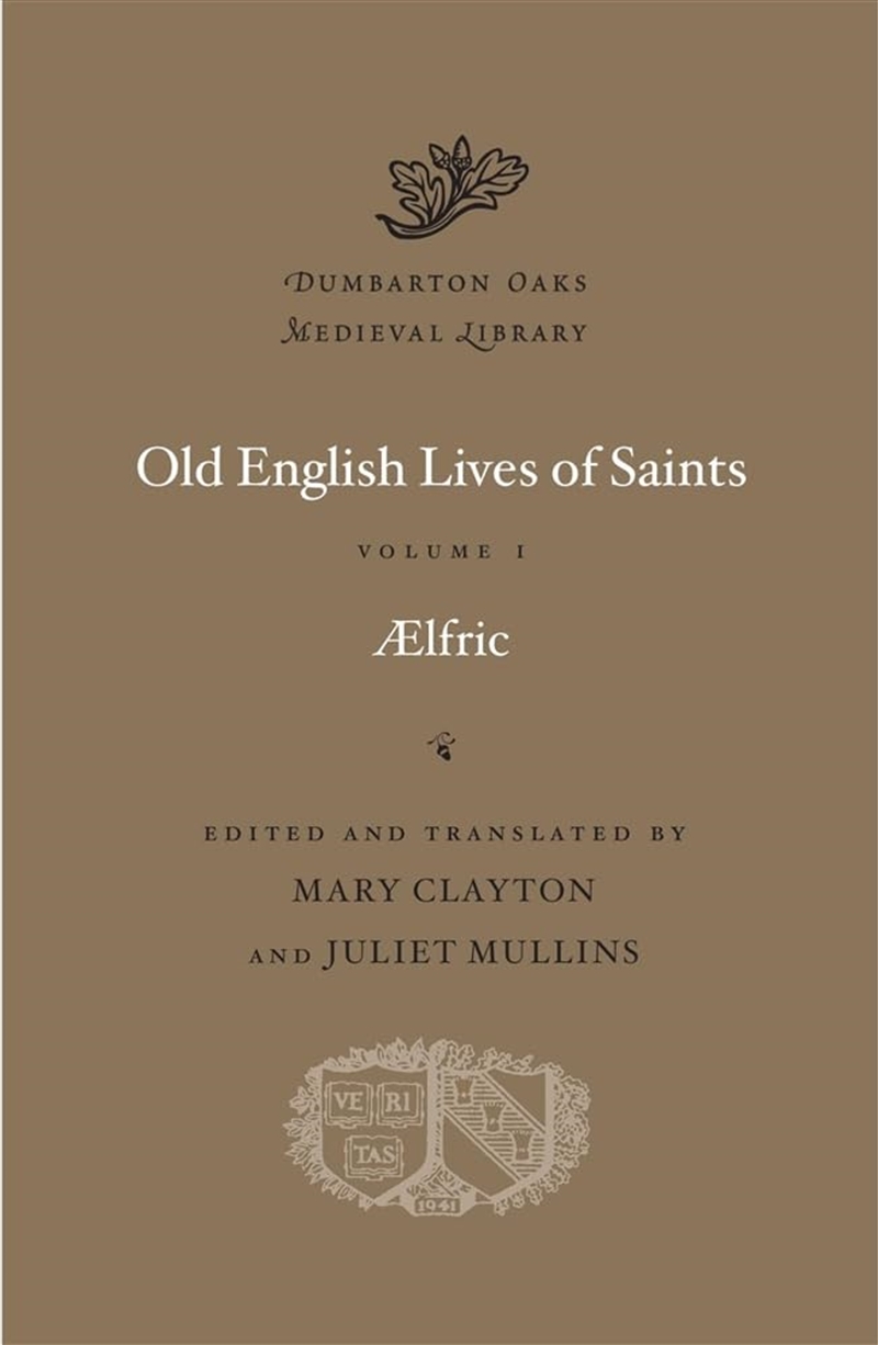 Old English Lives Of Saints, Volume I (Dumbarton Oaks Medieval Library)/Product Detail/Religion & Beliefs