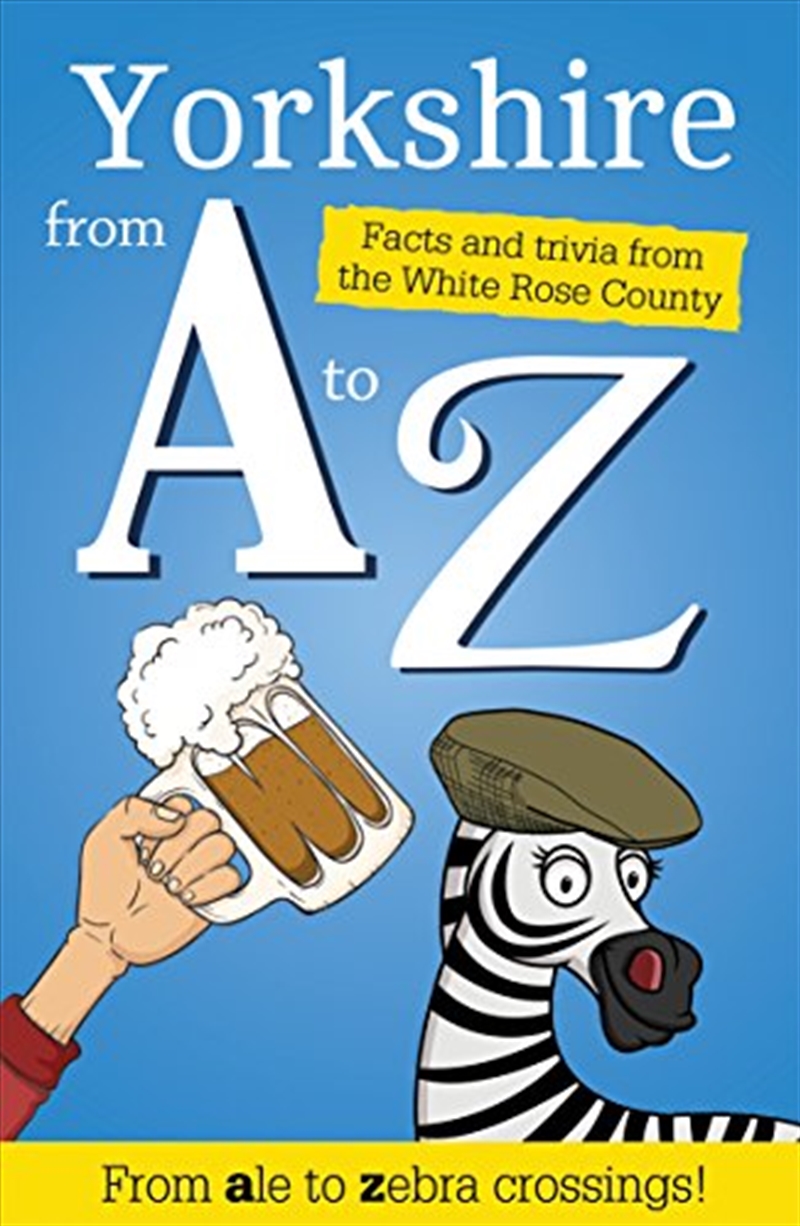 Yorkshire From A To Z/Product Detail/Travel & Holidays