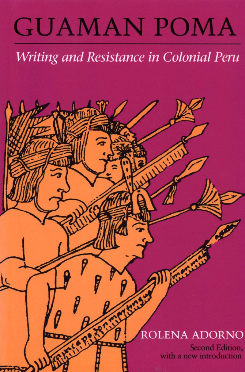 Guaman Poma : Writing And Resistance In Colonial Peru: Second Edition (Ilas Special Publication)/Product Detail/Literature & Poetry