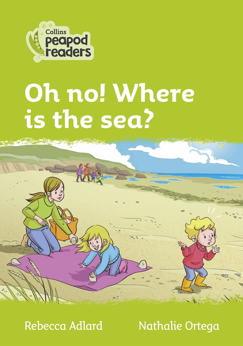 Oh No! Where Is The Sea?: Level 2 (Collins Peapod Readers)/Product Detail/Early Childhood Fiction Books