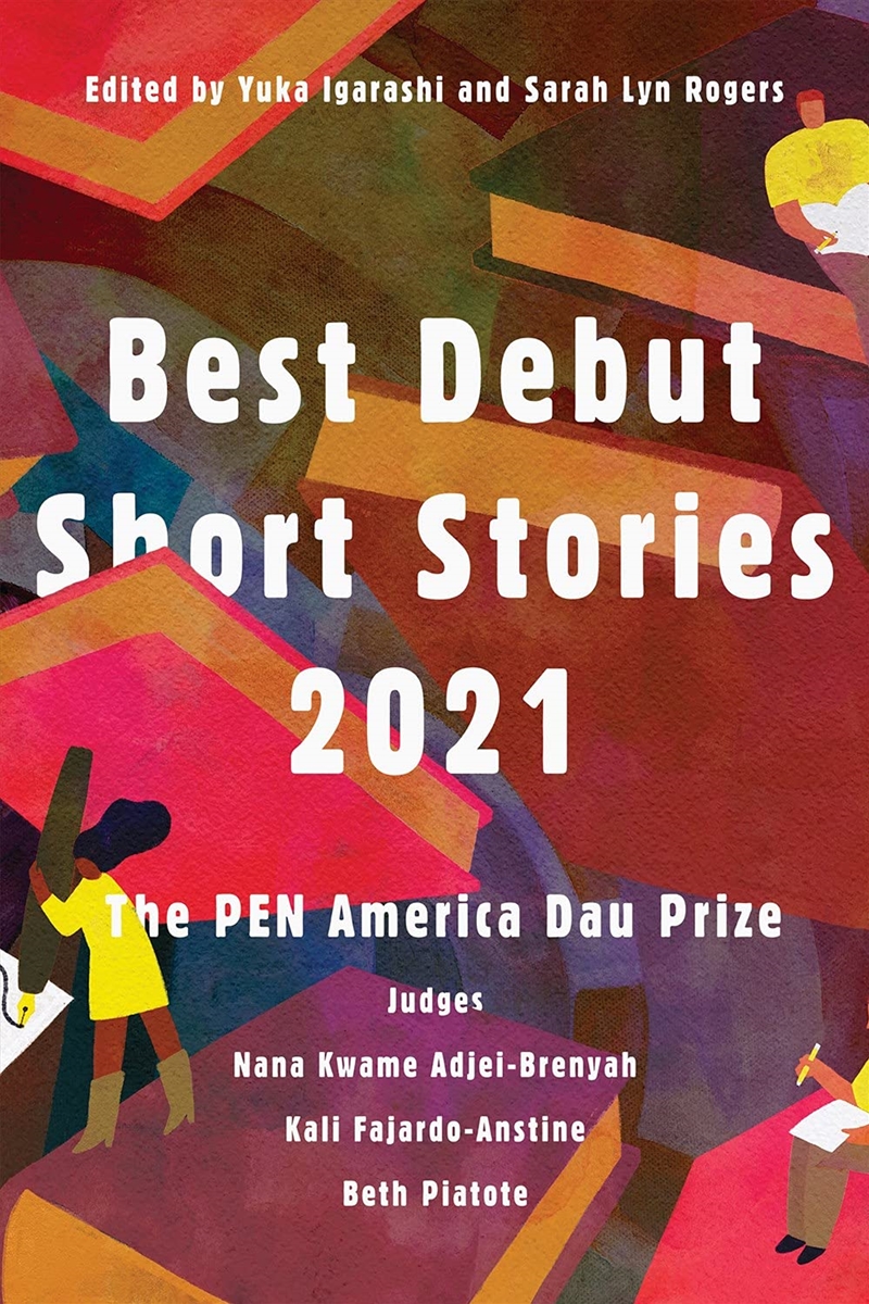Best Debut Short Stories 2021: The Pen America Dau Prize/Product Detail/General Fiction Books