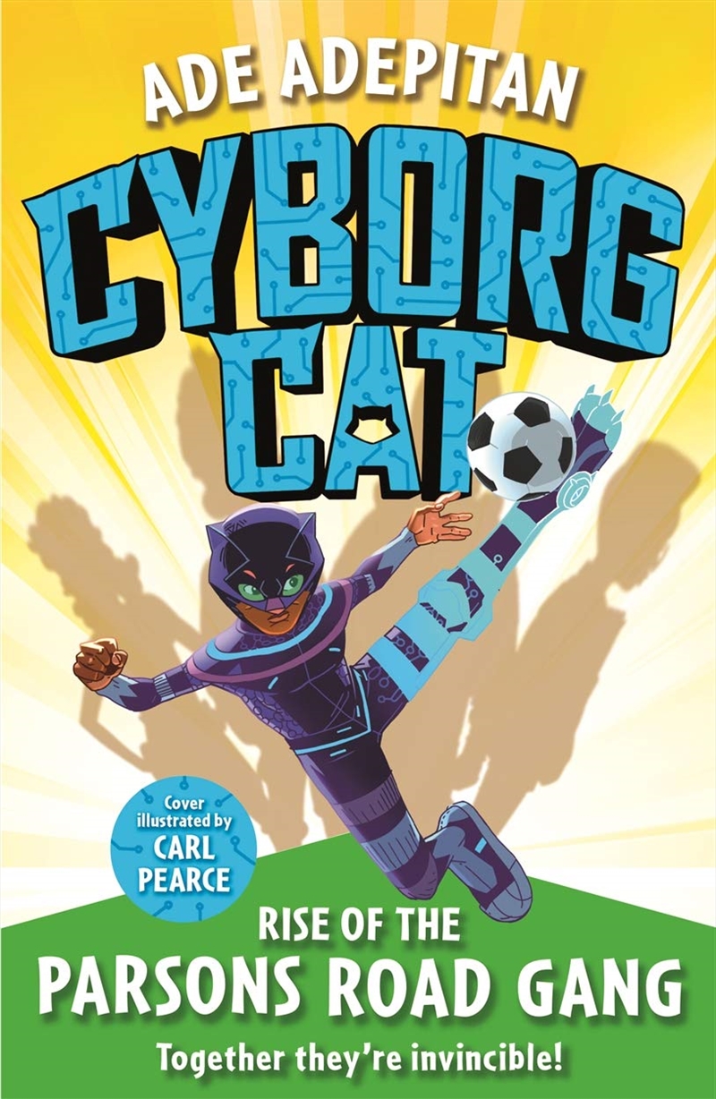 Cyborg Cat: Rise Of The Parsons Road Gang/Product Detail/Childrens Fiction Books