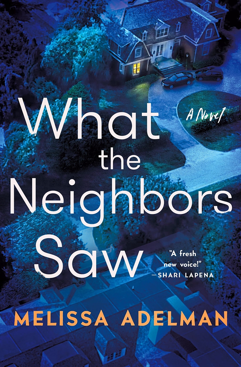What The Neighbors Saw: A Novel/Product Detail/Crime & Mystery Fiction
