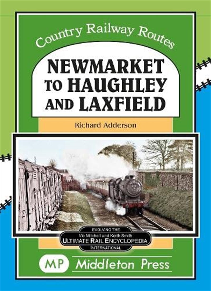 Newmarket To Haughley & Laxfield. (Country Railway Routes)/Product Detail/Transportation