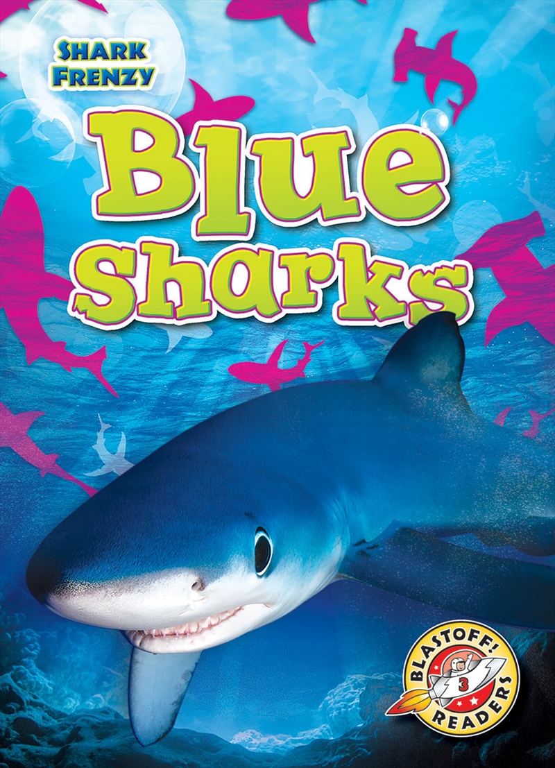 Blue Sharks (Shark Frenzy: Blastoff Readers. Level 3)/Product Detail/Childrens