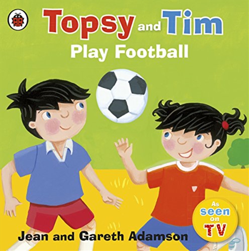 Topsy And Tim Play Football/Product Detail/Early Childhood Fiction Books