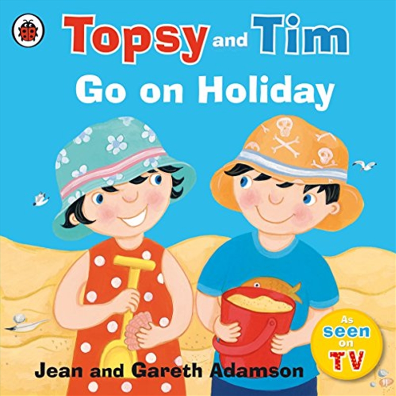 Topsy And Tim: Go On Holiday/Product Detail/Early Childhood Fiction Books