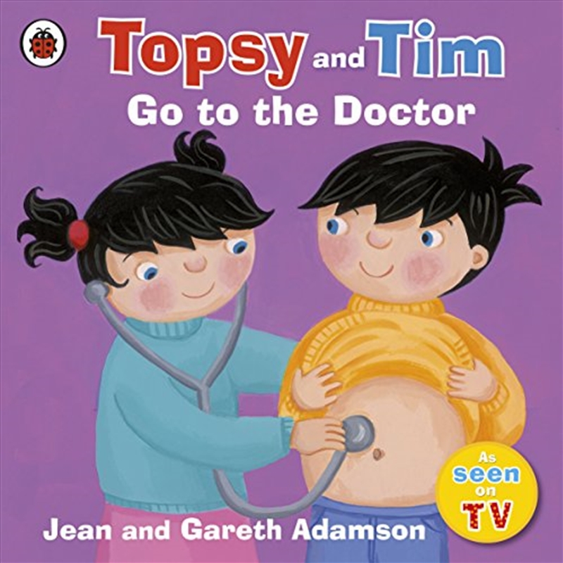 Topsy And Tim: Go To The Doctor/Product Detail/Early Childhood Fiction Books