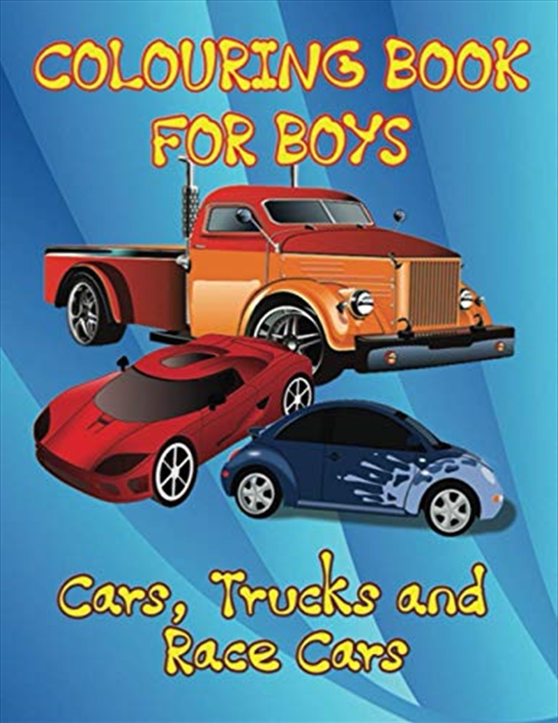 Cars, Trucks And Race Cars Colouring Book For Boys: Unique Colouring Pages, Cars, Trucks, Race Cars,/Product Detail/Transportation