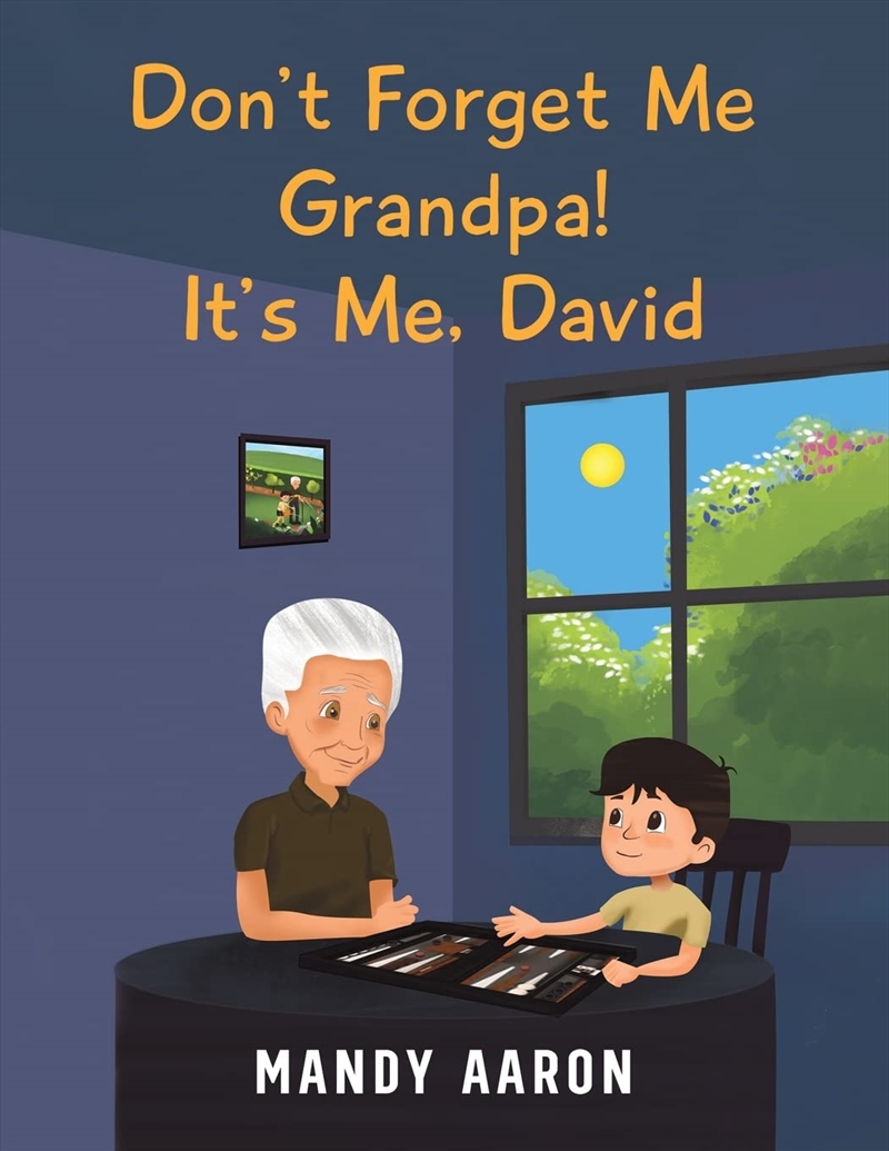 Don'T Forget Me Grandpa! It'S Me, David/Product Detail/Childrens Fiction Books