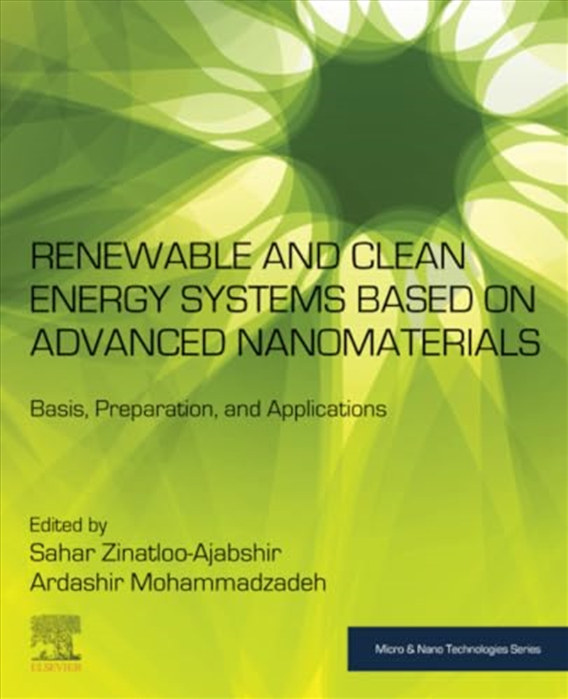 Renewable And Clean Energy Systems Based On Advanced Nanomaterials: Basis, Preparation, And Applicat/Product Detail/Science