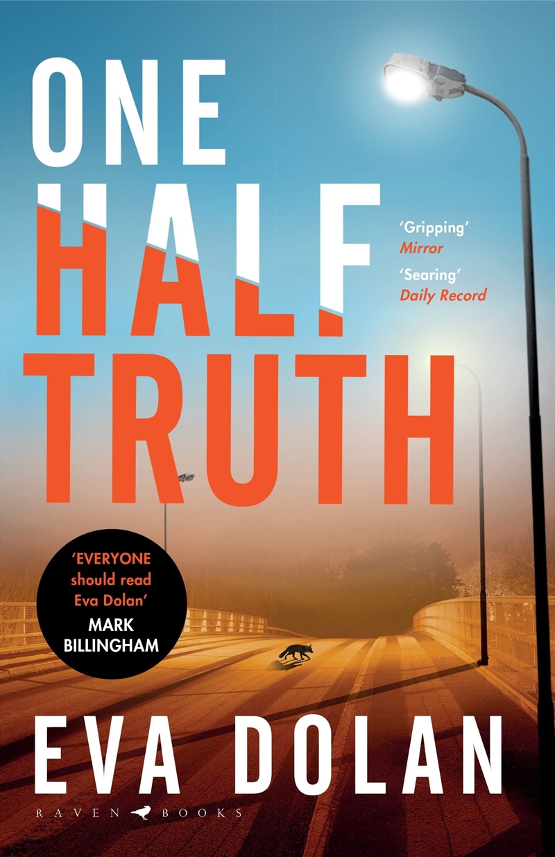 One Half Truth: 'Everyone Should Read Eva Dolan' Mark Billingham/Product Detail/Crime & Mystery Fiction