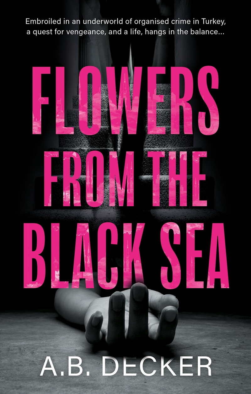 Flowers From The Black Sea/Product Detail/Crime & Mystery Fiction