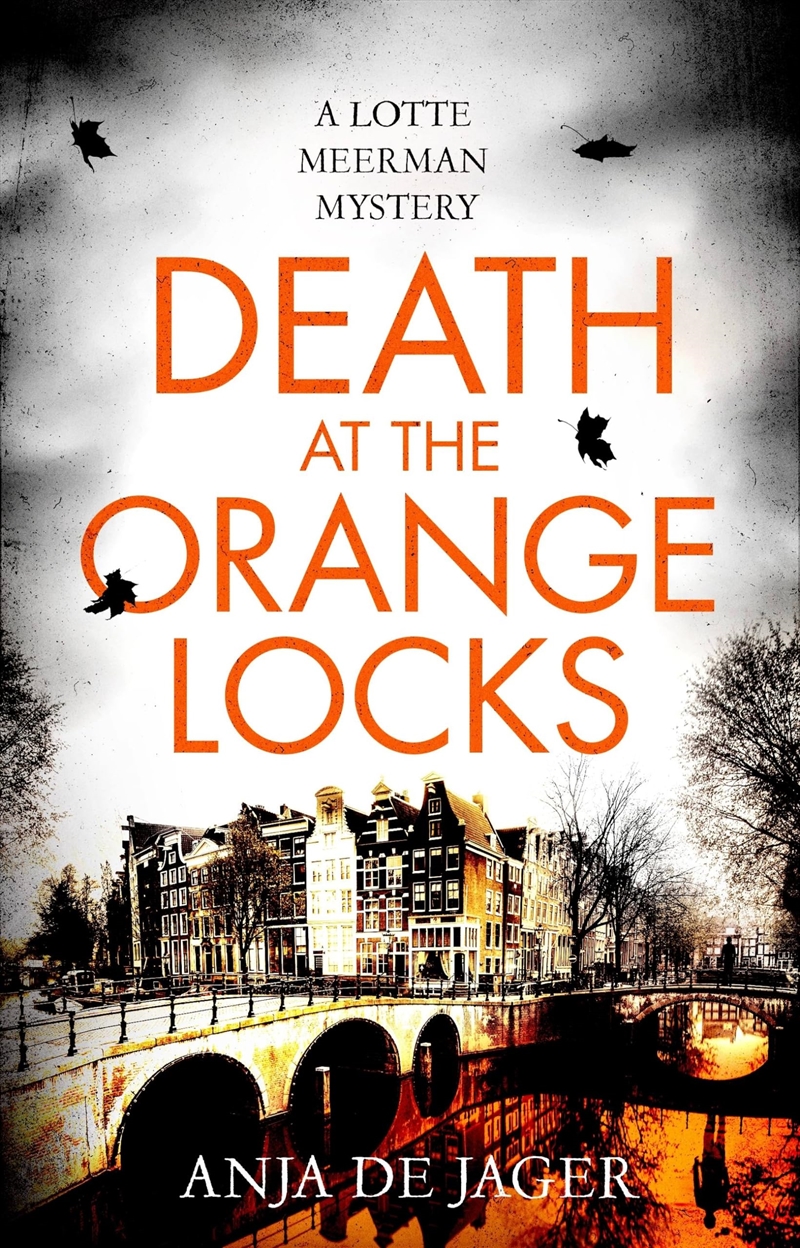 Death At The Orange Locks (Lotte Meerman)/Product Detail/Crime & Mystery Fiction
