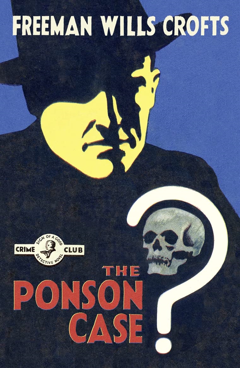 The Ponson Case (Detective Club Crime Classics)/Product Detail/Crime & Mystery Fiction