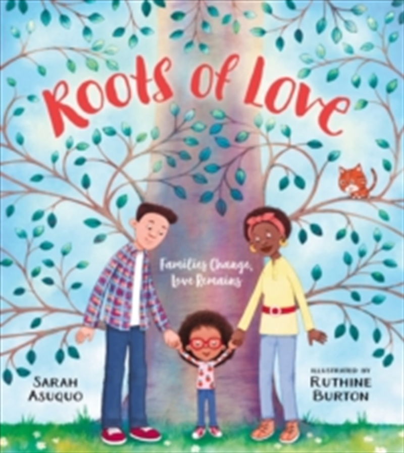 Roots Of Love: Families Change, Love Remains/Product Detail/Childrens Fiction Books