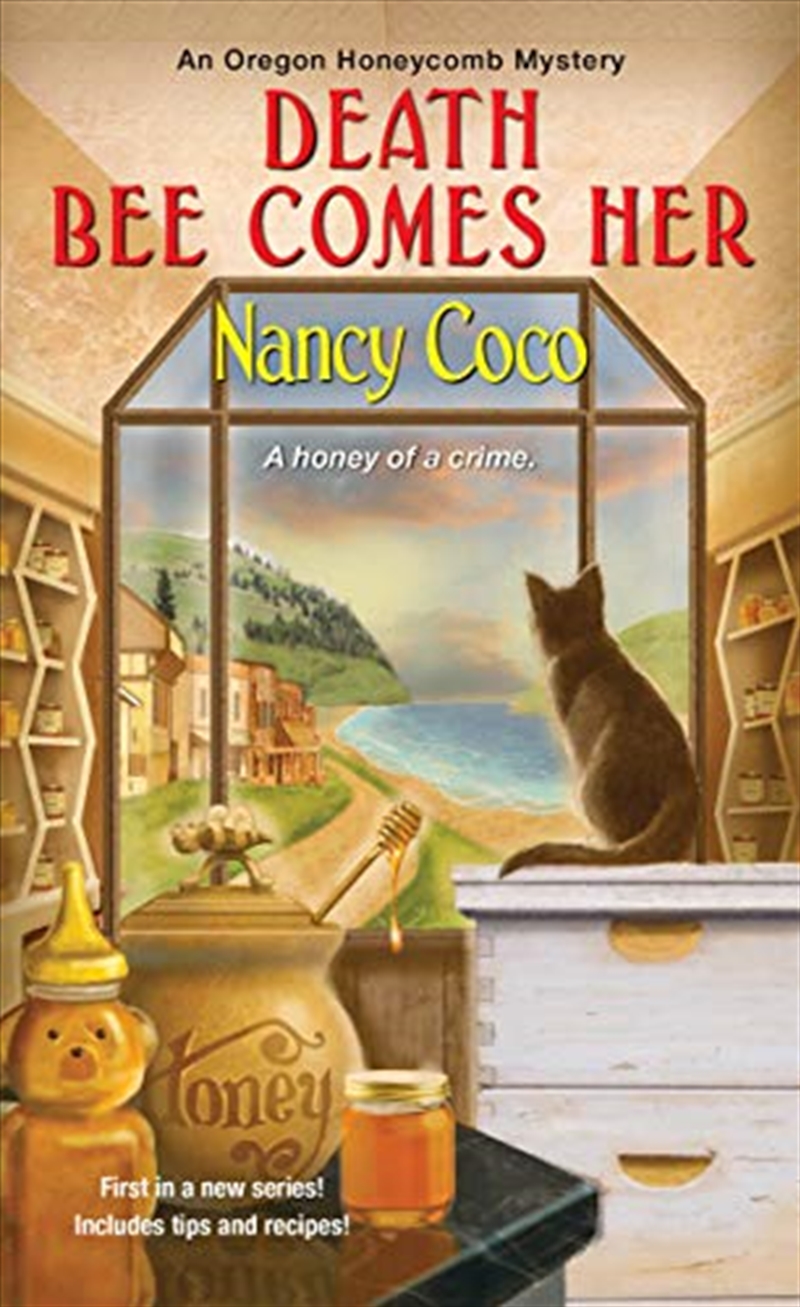 Death Bee Comes Her (An Oregon Honeycomb Mystery)/Product Detail/Crime & Mystery Fiction