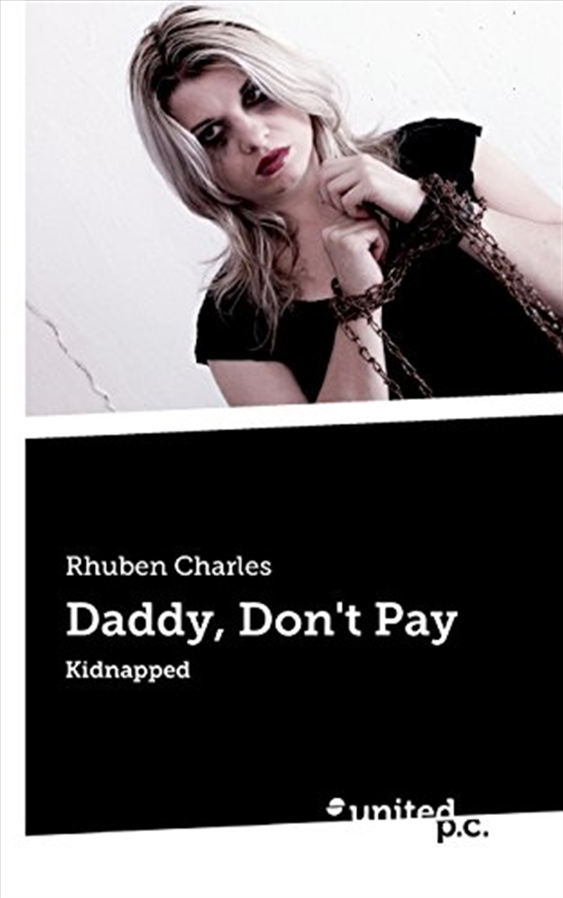 Daddy, Don'T Pay: Kidnapped/Product Detail/Crime & Mystery Fiction