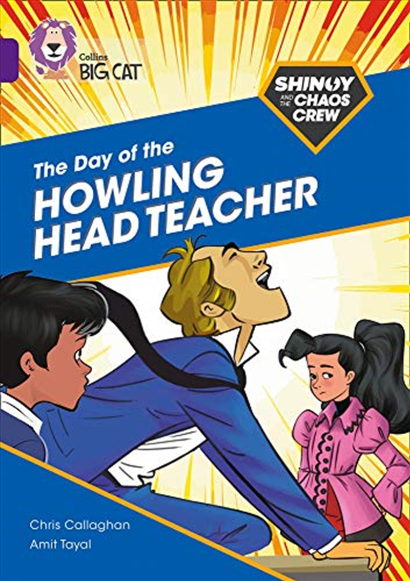 Shinoy And The Chaos Crew: The Day Of The Howling Headteacher: Band 08/Purple (Collins Big Cat)/Product Detail/Crime & Mystery Fiction