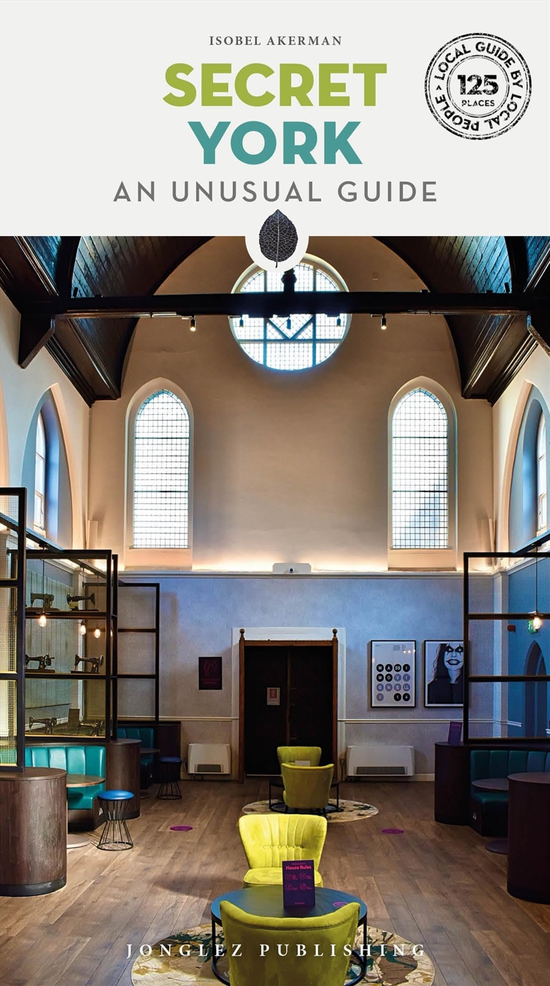 Secret York: An Unusual Guide ('Secret' Guides)/Product Detail/Travel & Holidays