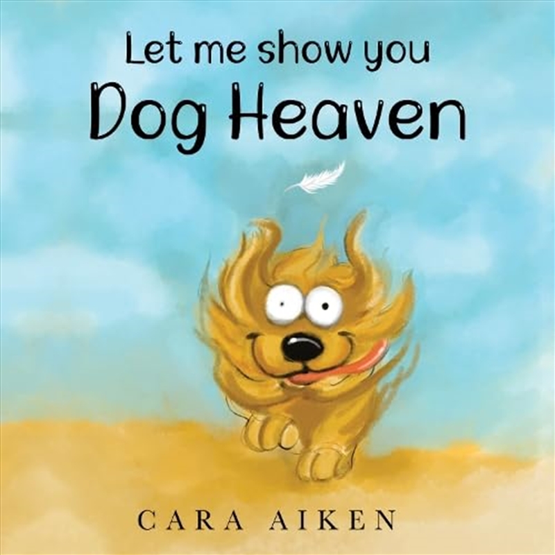 Let Me Show You Dog Heaven/Product Detail/Childrens Fiction Books