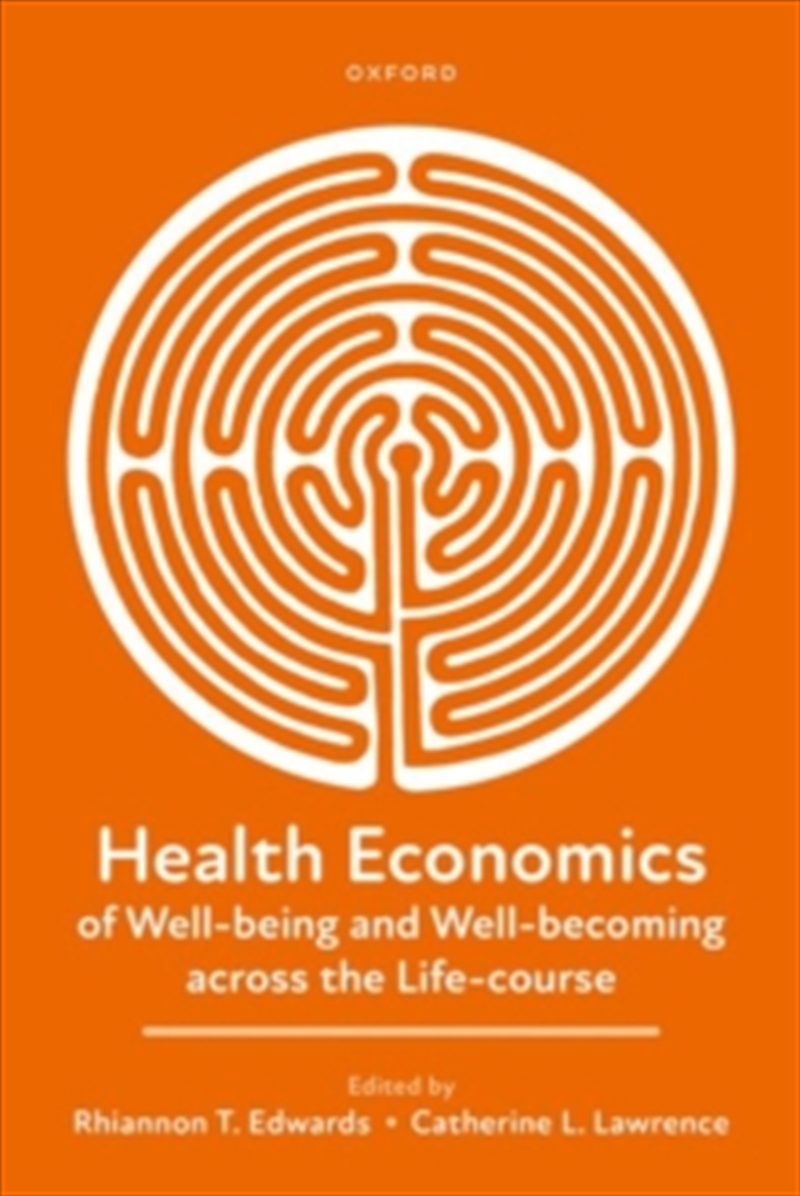 Health Economics Of Well-Being And Well-Becoming Across The Life-Course/Product Detail/Family & Health