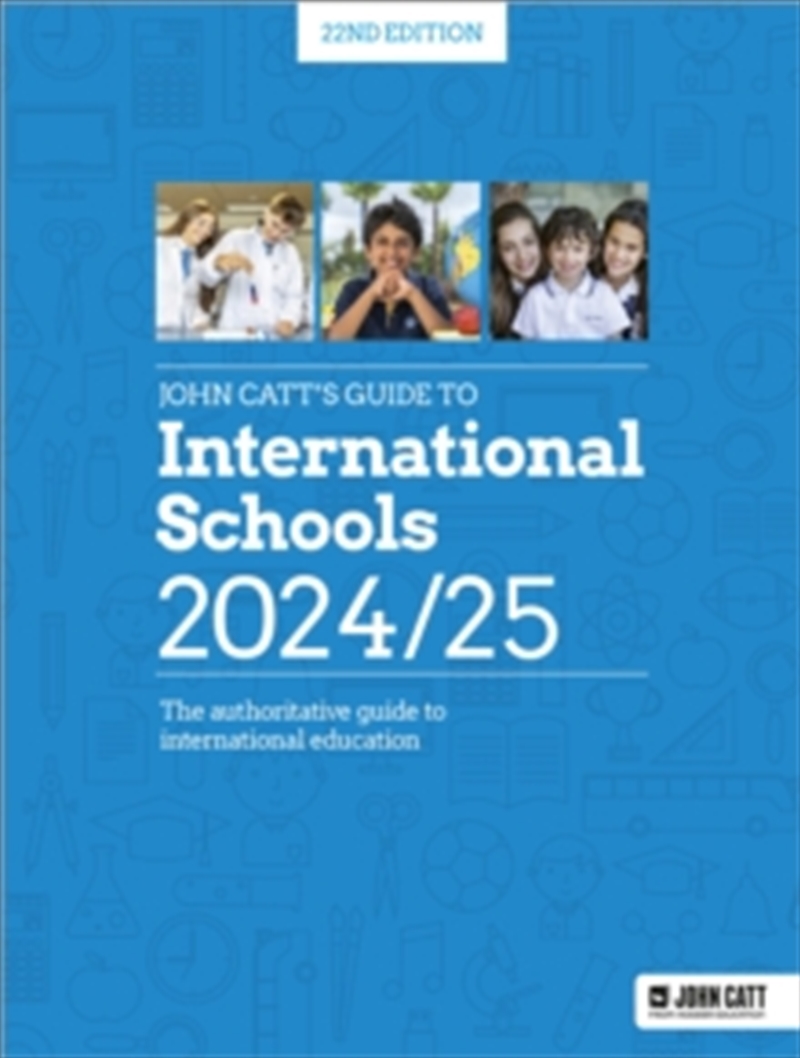 John Catt'S Guide To International Schools 2024/25/Product Detail/Education & Textbooks