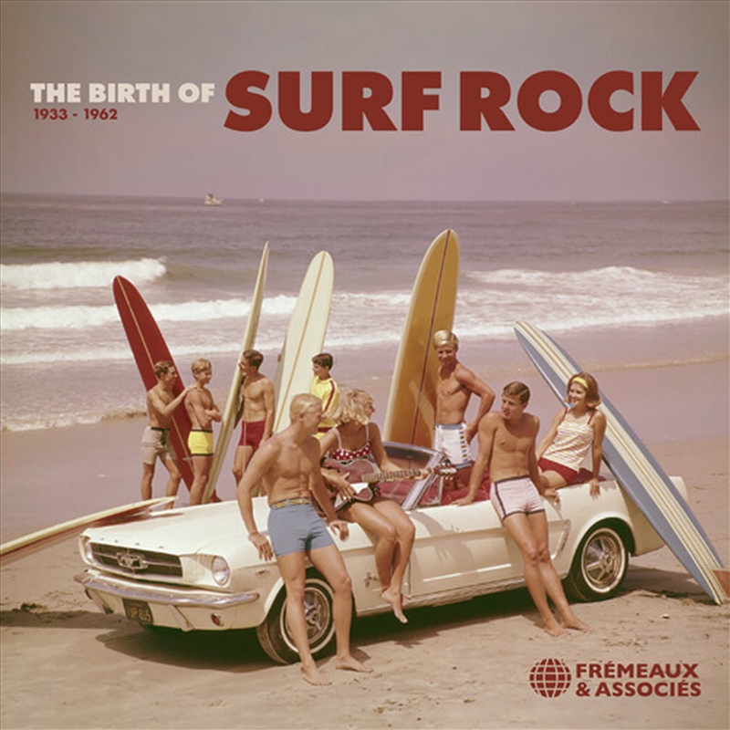 The Birth Of Surf Rock 1933-1962/Product Detail/Rock/Pop