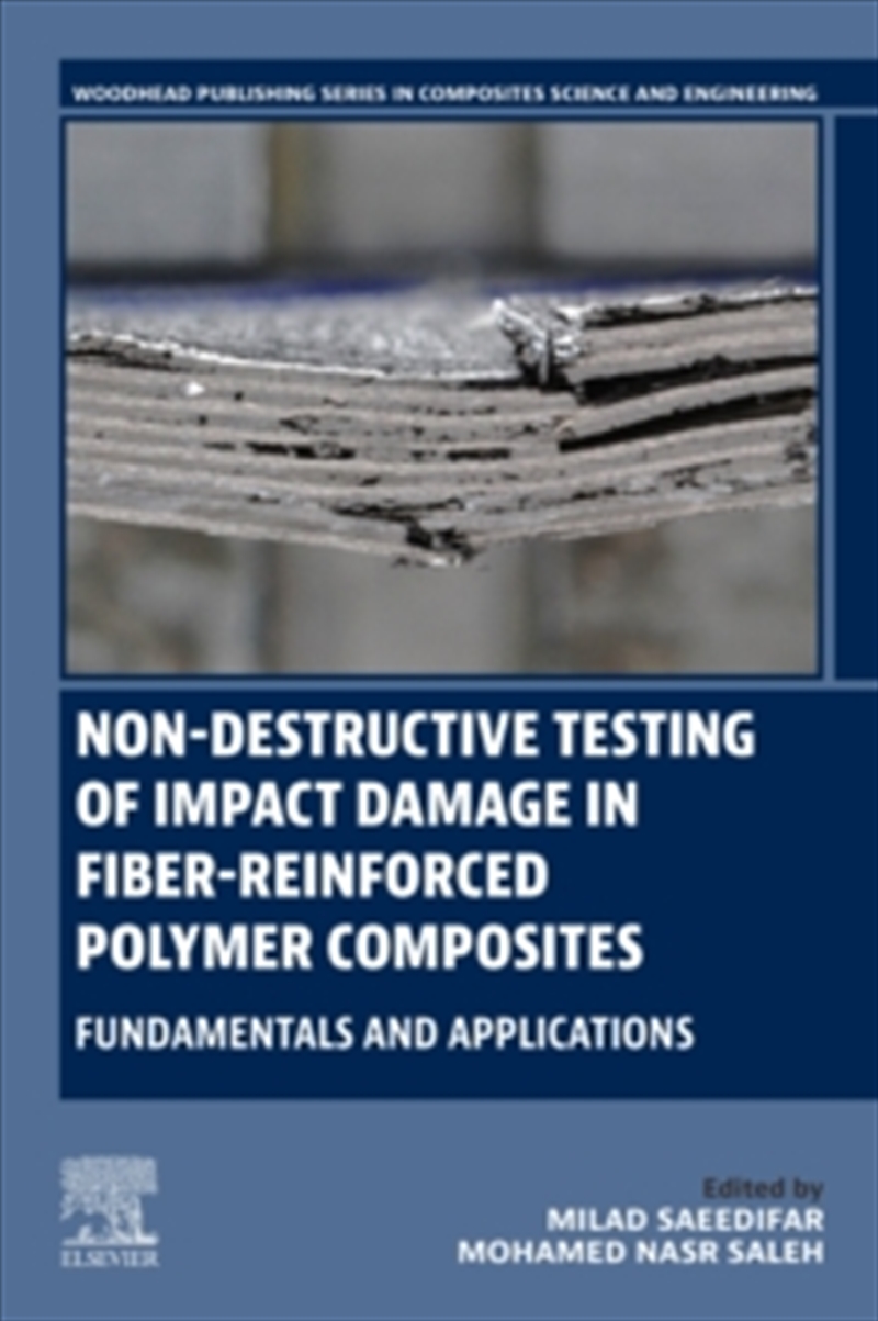 Non-Destructive Testing Of Impact Damage In Fiber-Reinforced Polymer Composites : Fundamentals And A/Product Detail/Science